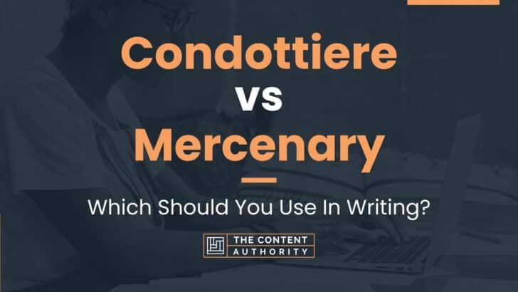 Condottiere vs Mercenary: Which Should You Use In Writing?