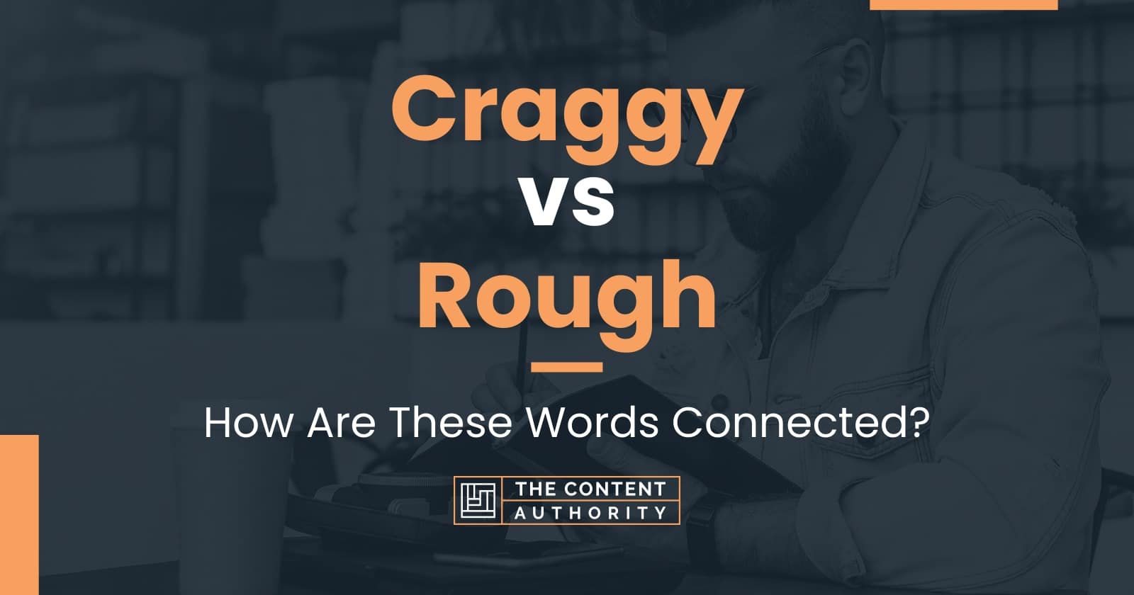 craggy-vs-rough-how-are-these-words-connected