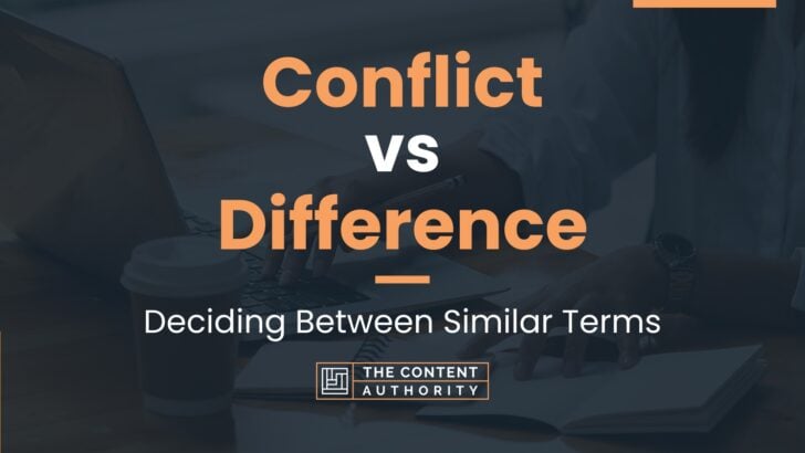 Conflict vs Difference: Deciding Between Similar Terms