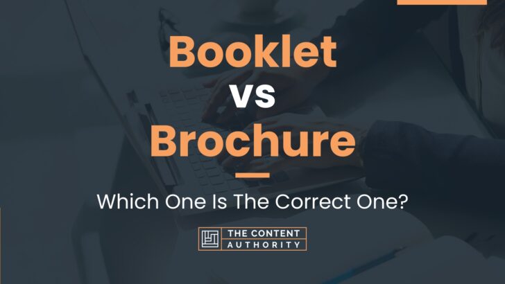 Booklet vs Brochure: Which One Is The Correct One?