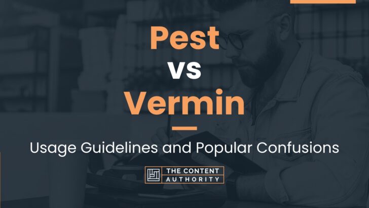 Pest vs Vermin: Usage Guidelines and Popular Confusions