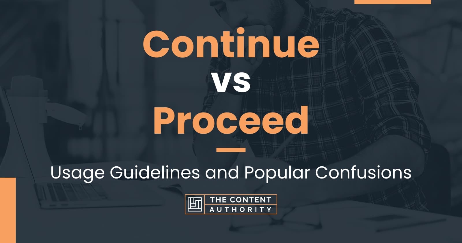 continue-vs-proceed-usage-guidelines-and-popular-confusions