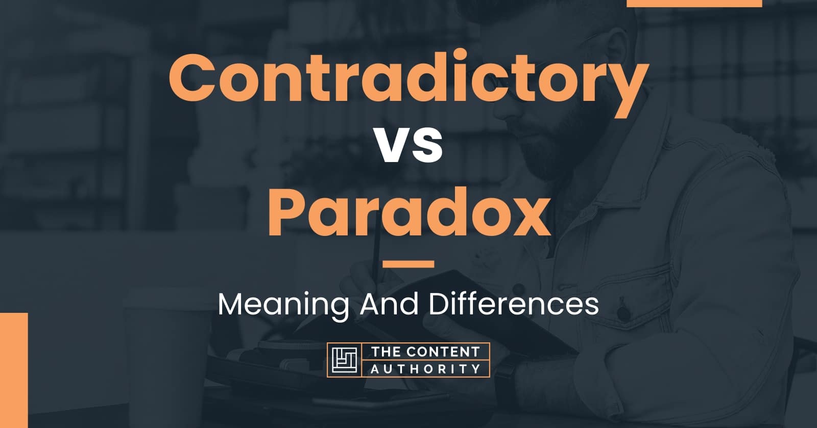 Contradictory vs Paradox Meaning And Differences