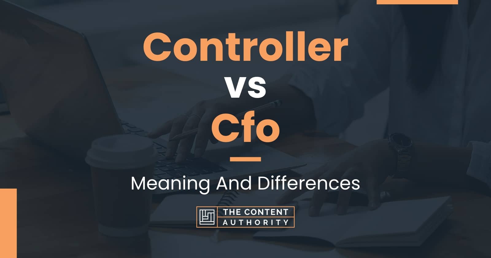 controller-vs-cfo-meaning-and-differences