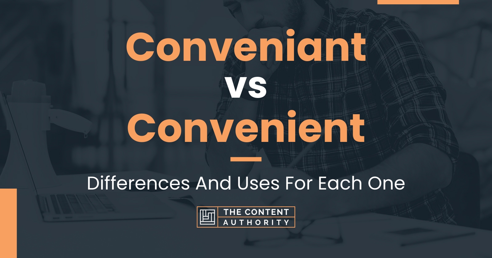 Conveniant vs Convenient: Differences And Uses For Each One