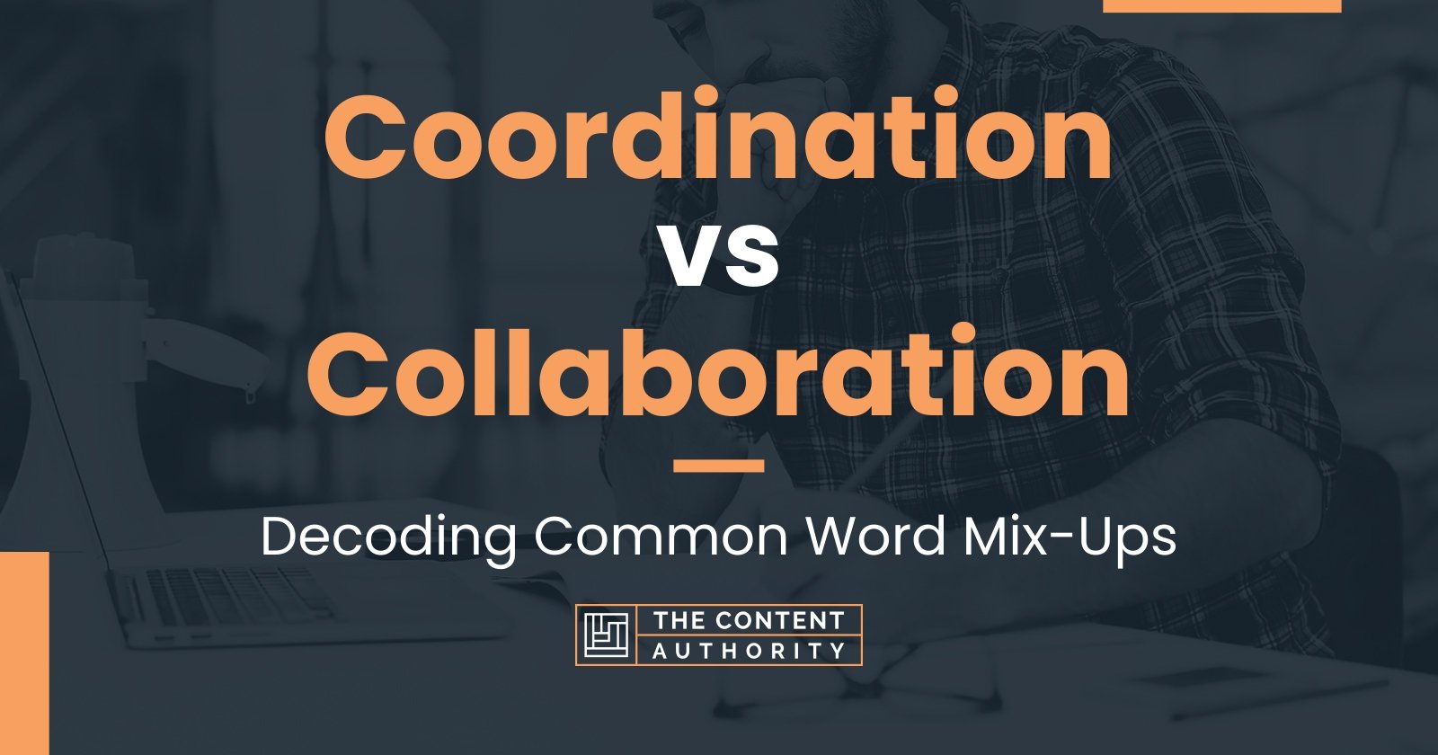 coordination-vs-collaboration-decoding-common-word-mix-ups