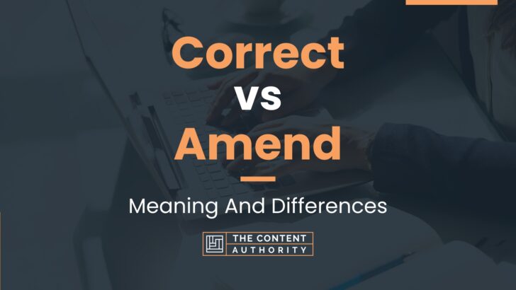 correct-vs-amend-meaning-and-differences