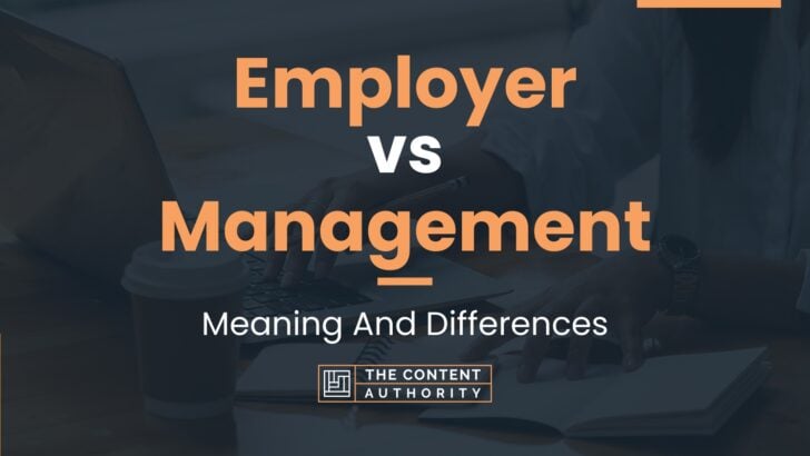 employer-vs-management-meaning-and-differences