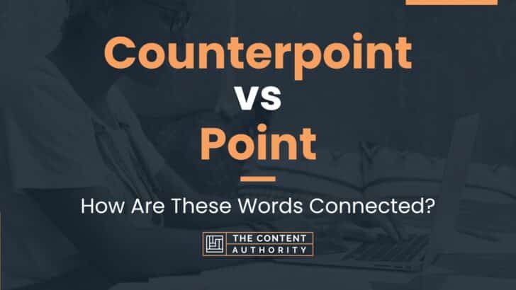 counterpoint-vs-point-how-are-these-words-connected