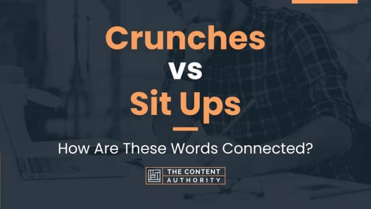 Crunches vs Sit Ups: How Are These Words Connected?