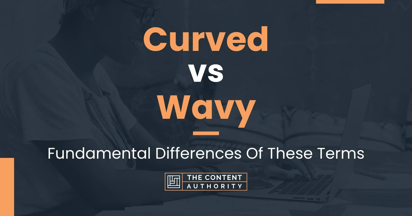 curved-vs-wavy-fundamental-differences-of-these-terms