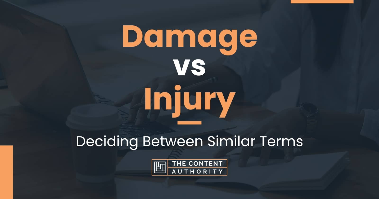 damage-vs-injury-deciding-between-similar-terms