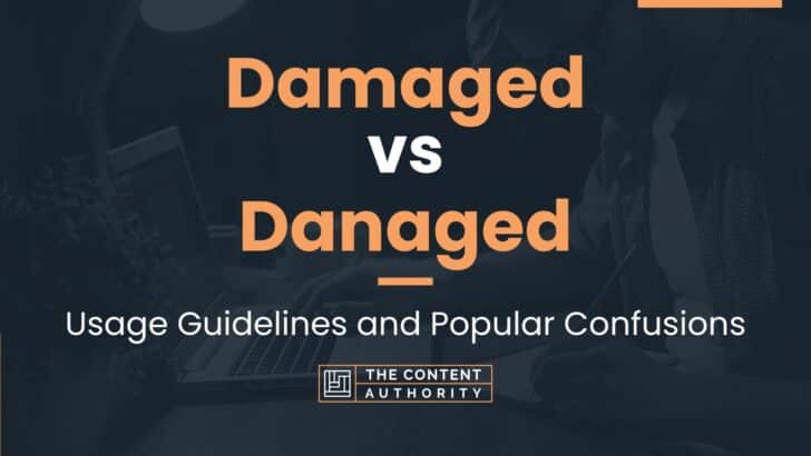 damaged-vs-danaged-usage-guidelines-and-popular-confusions