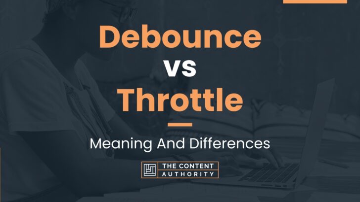 debounce-vs-throttle-meaning-and-differences