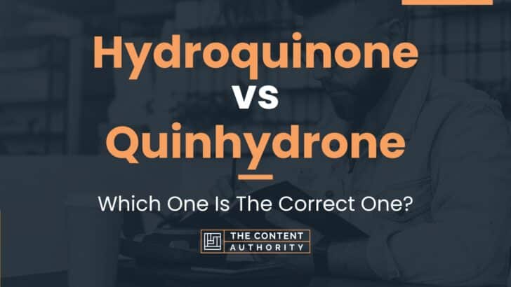 Hydroquinone vs Quinhydrone: Which One Is The Correct One?