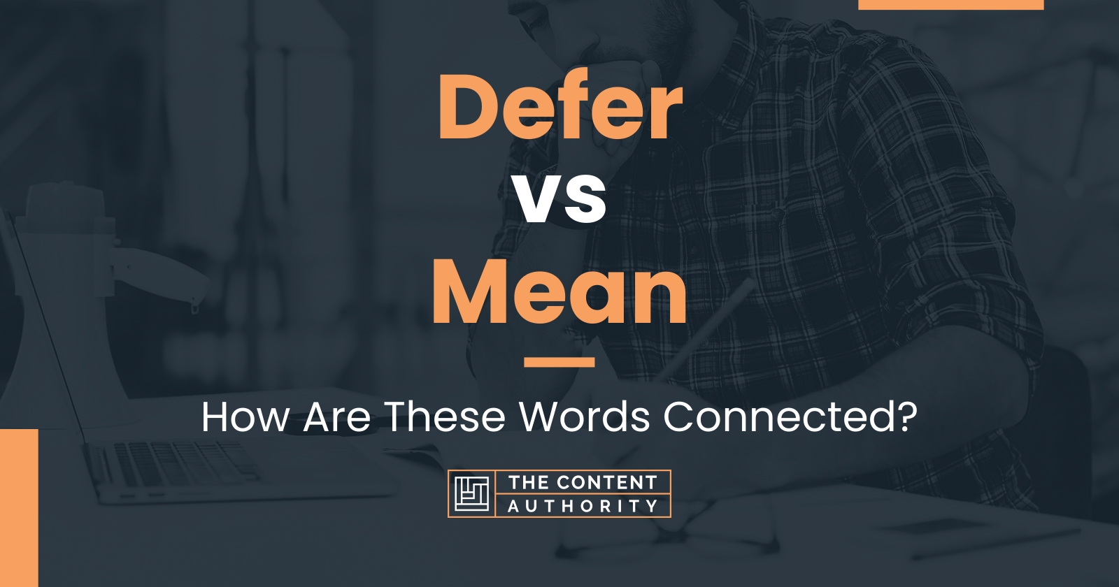 Defer Vs Mean How Are These Words Connected