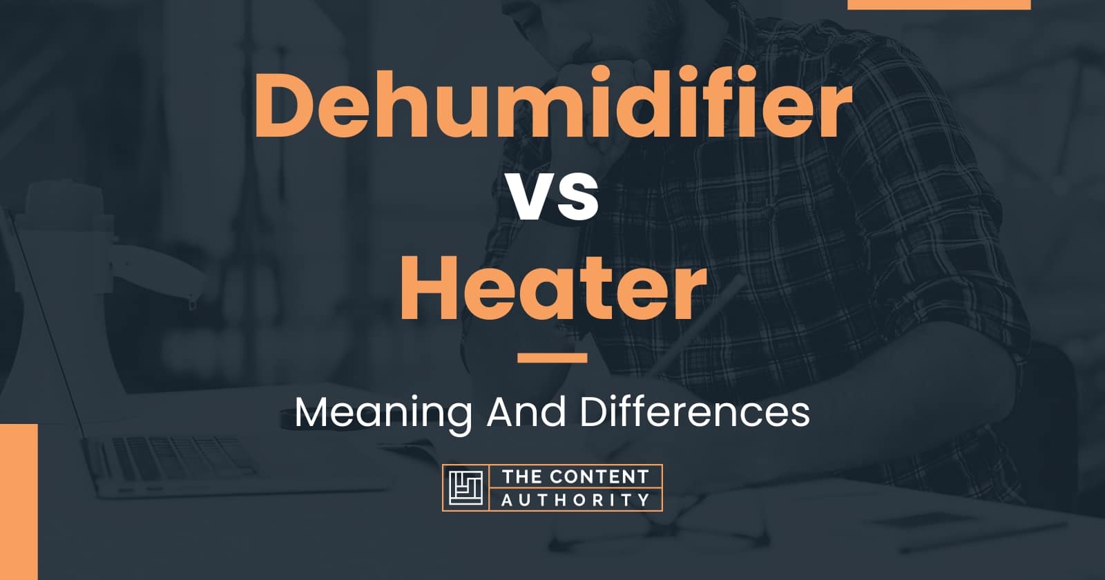 Dehumidifier Vs Heater Meaning And Differences dehumidifier-vs-heater-meaning-and-differences