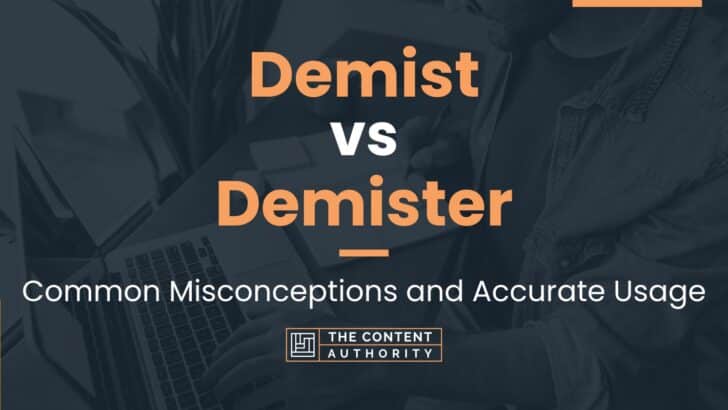 Demist Vs Demister: Common Misconceptions And Accurate Usage