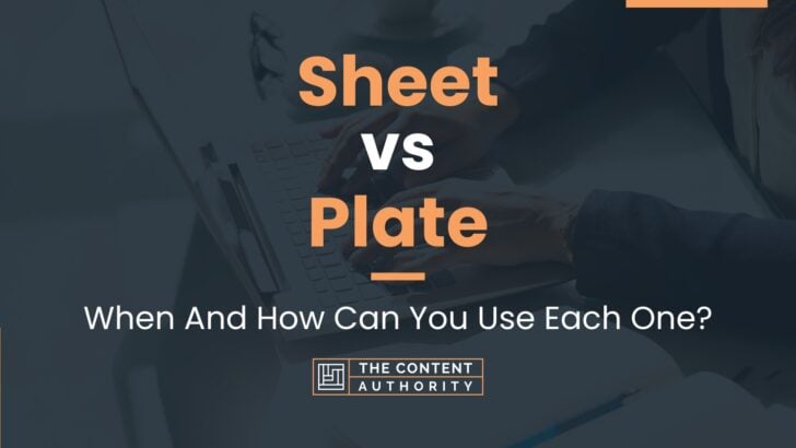 sheet-vs-plate-when-and-how-can-you-use-each-one