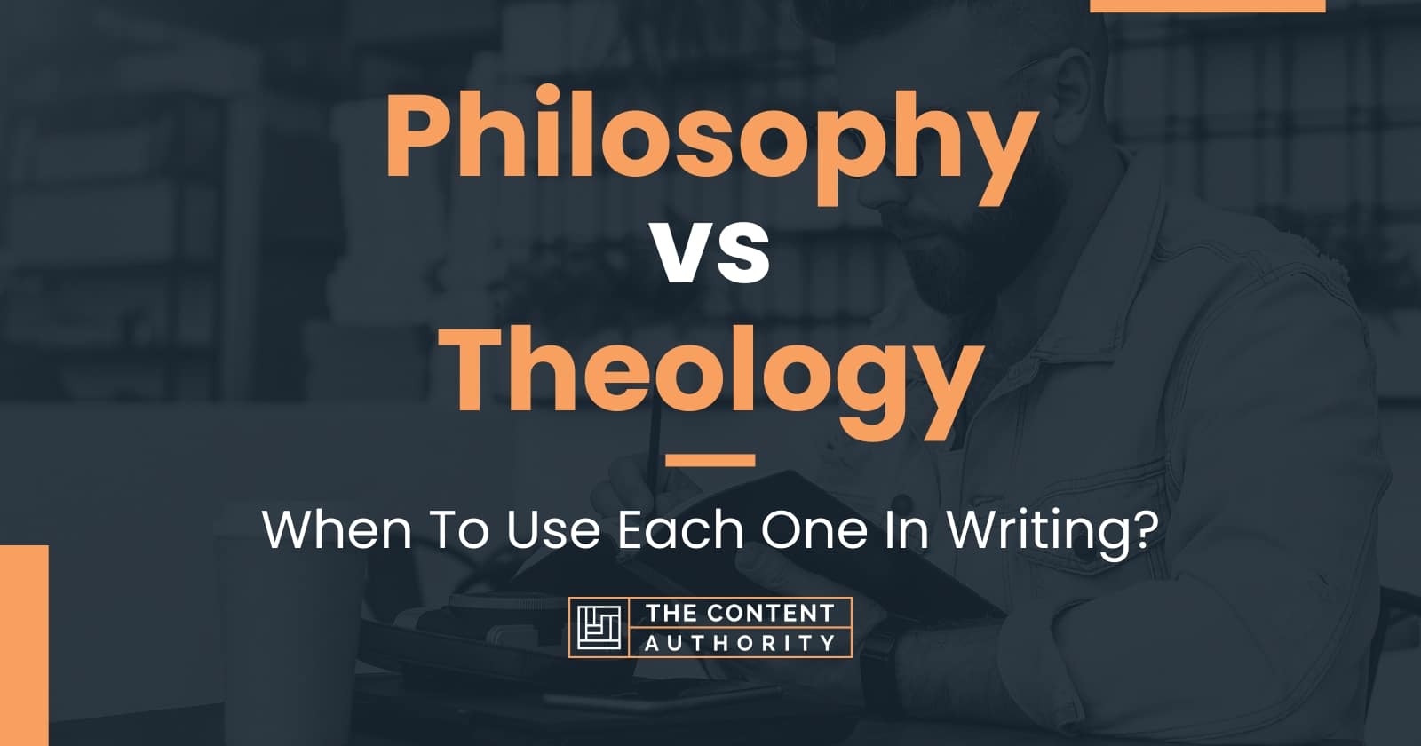 Philosophy vs Theology: When To Use Each One In Writing?