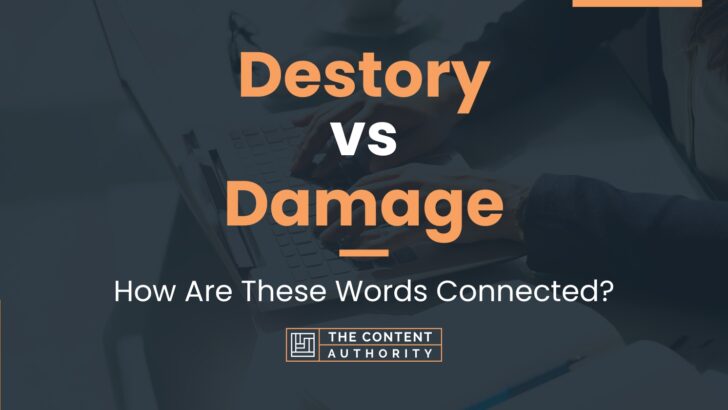 destory-vs-damage-how-are-these-words-connected