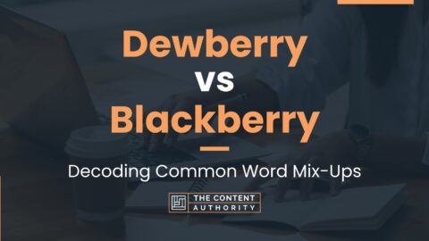 Dewberry Vs Blackberry: Decoding Common Word Mix-ups