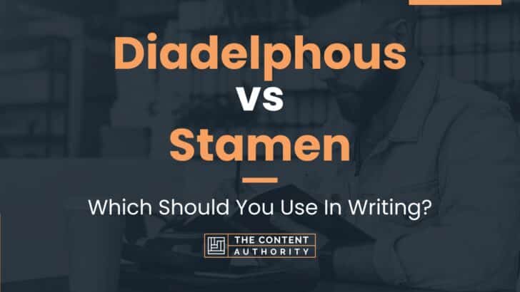 Diadelphous vs Stamen: Which Should You Use In Writing?