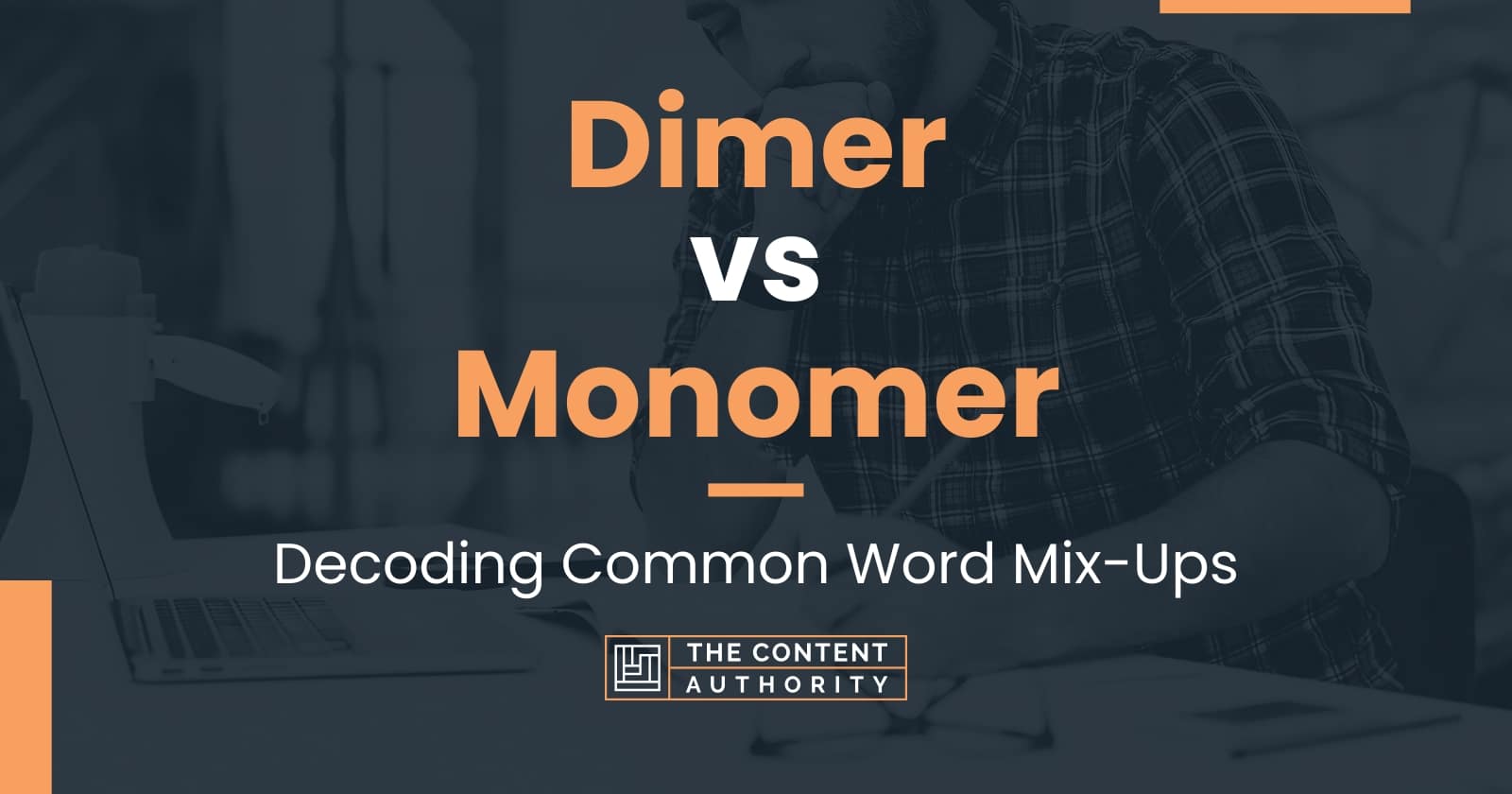 Dimer vs Monomer: Decoding Common Word Mix-Ups