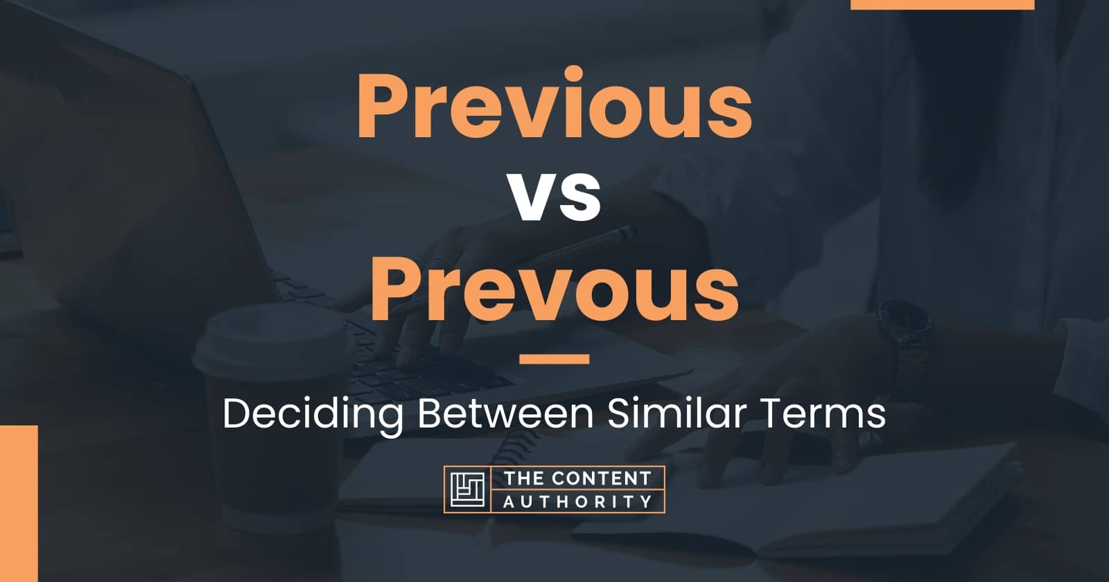 previous-vs-prevous-deciding-between-similar-terms