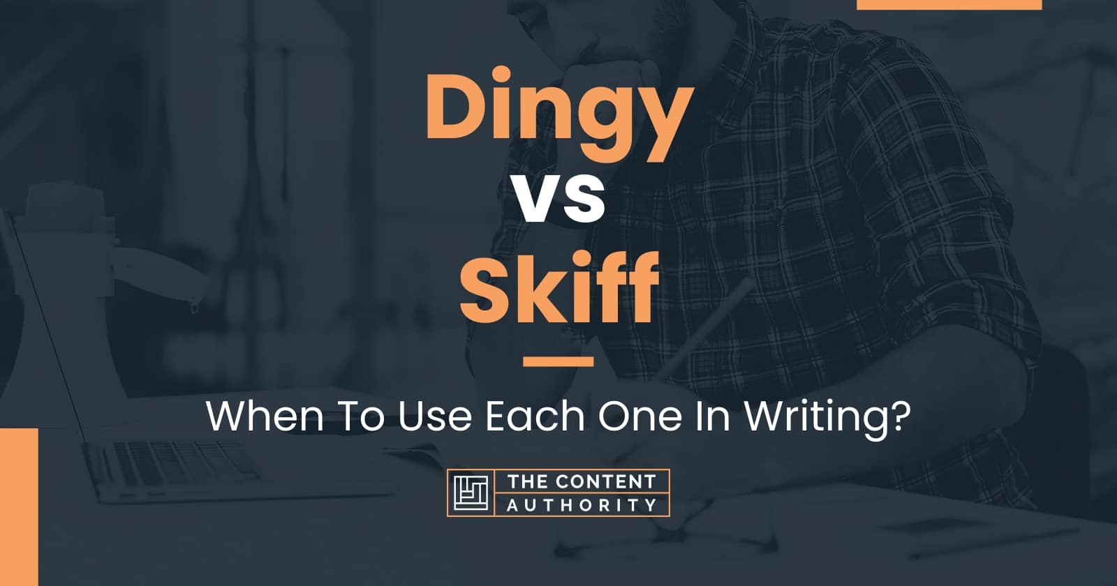 Dingy Vs Skiff When To Use Each One In Writing what-is-dinghy-how-does-dinghy-look-how-to-say-dinghy-in-english