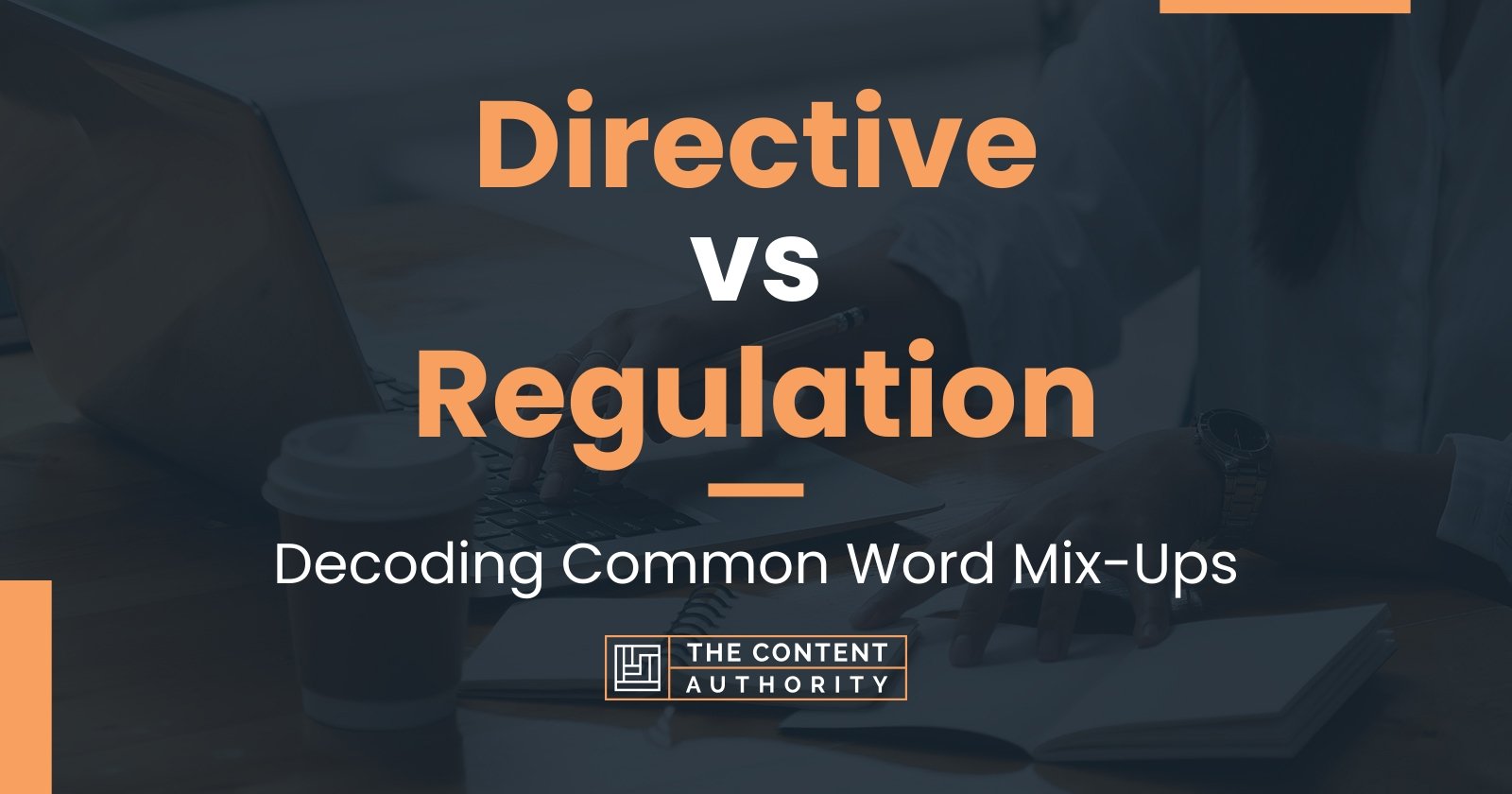 directive-vs-regulation-decoding-common-word-mix-ups