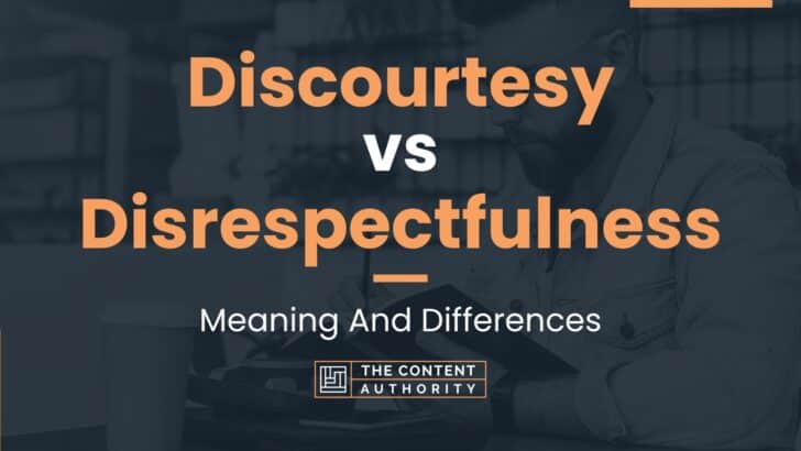 discourtesy-vs-disrespectfulness-meaning-and-differences