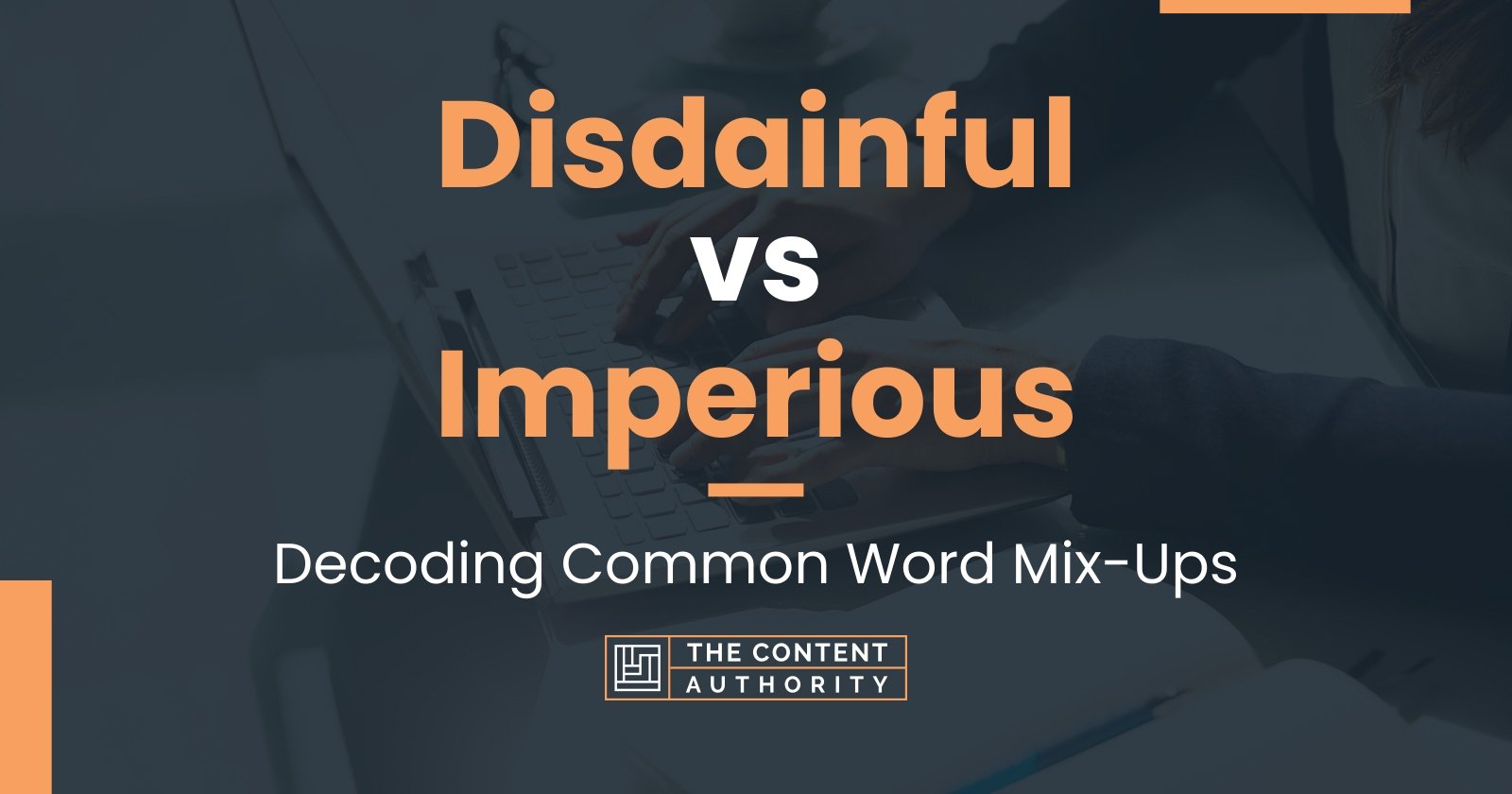 disdainful-vs-imperious-decoding-common-word-mix-ups