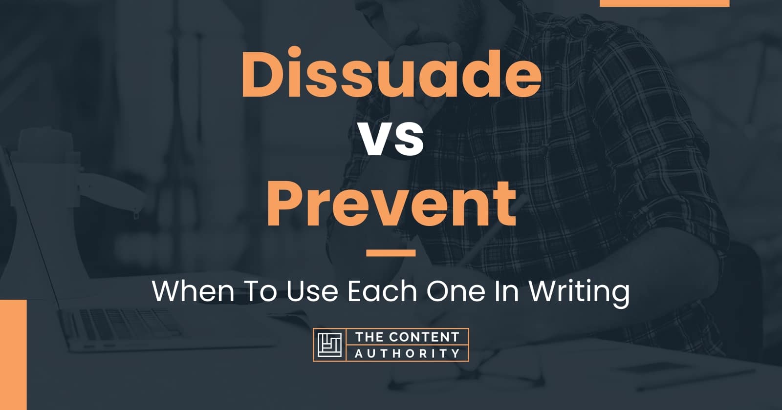 dissuade-vs-prevent-when-to-use-each-one-in-writing