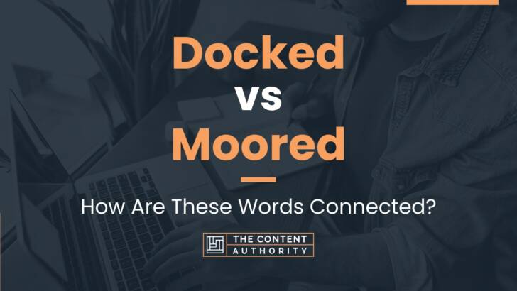 docked-vs-moored-how-are-these-words-connected