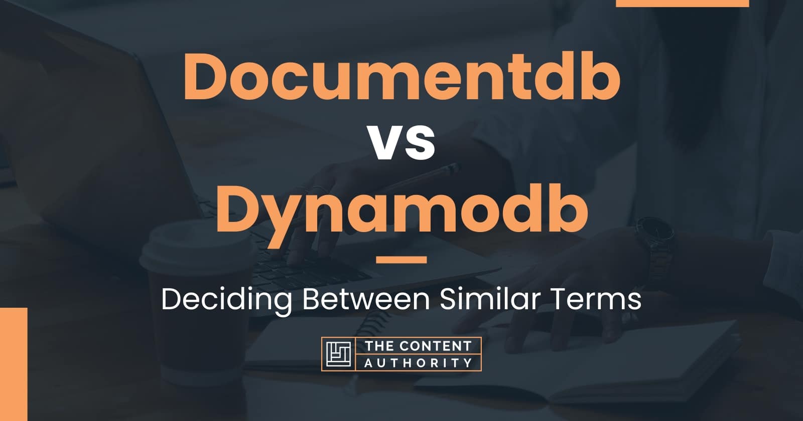  documentdb vs dynamodb deciding between similar terms