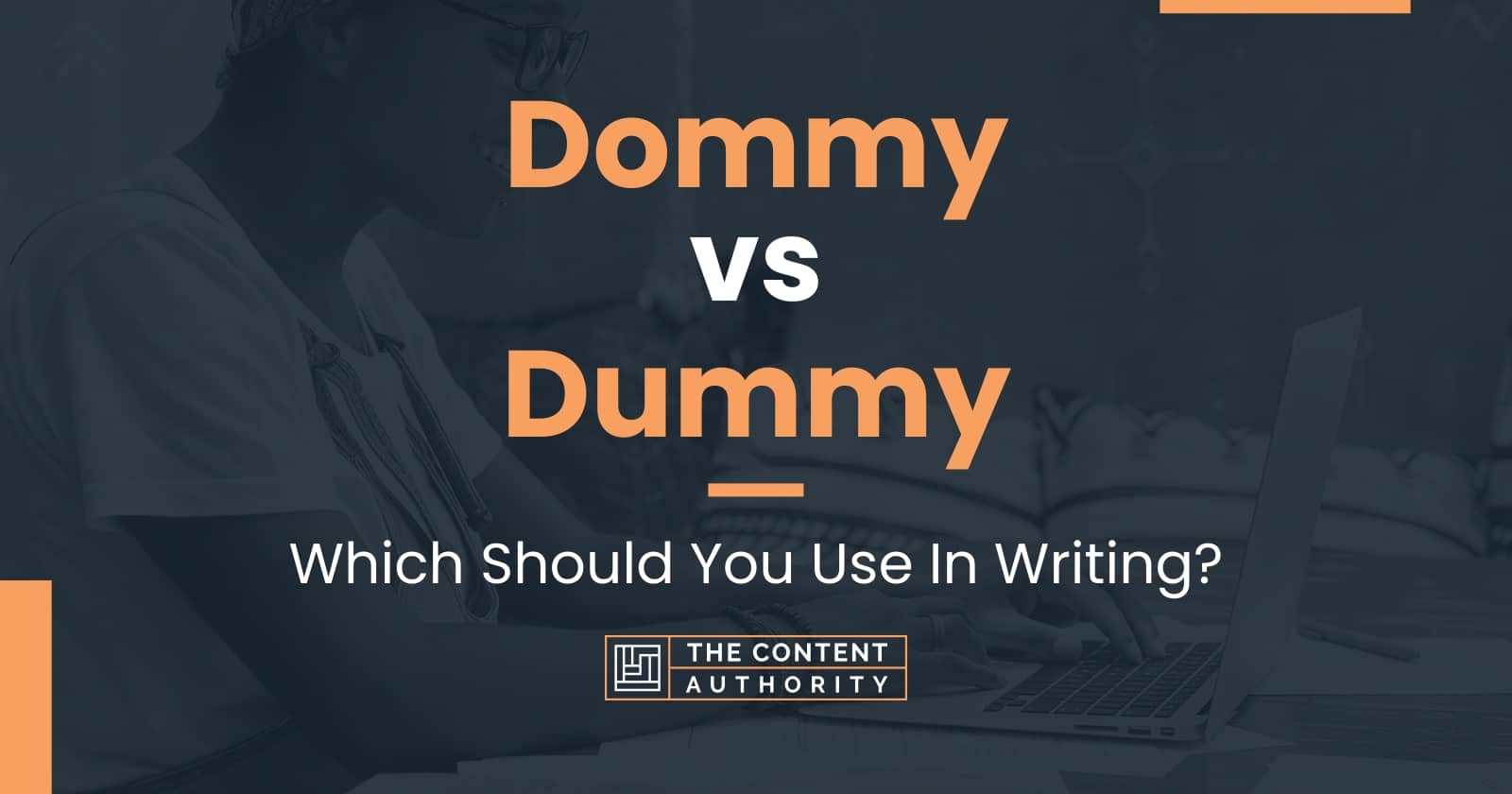 Dommy vs Dummy Which Should You Use In Writing?