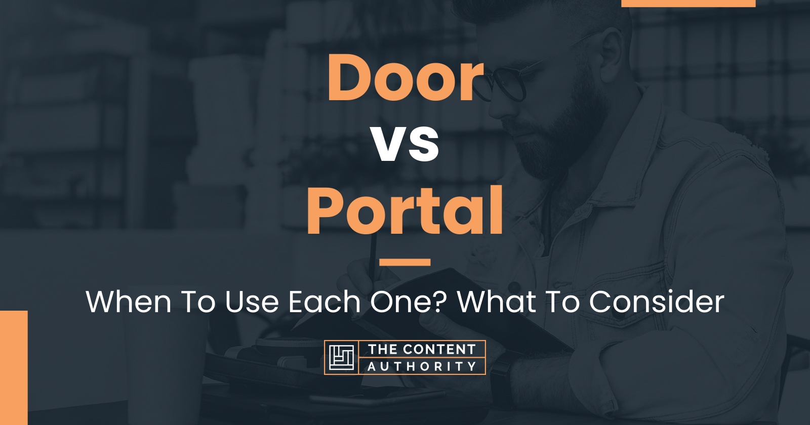 Door vs Portal When To Use Each One? What To Consider