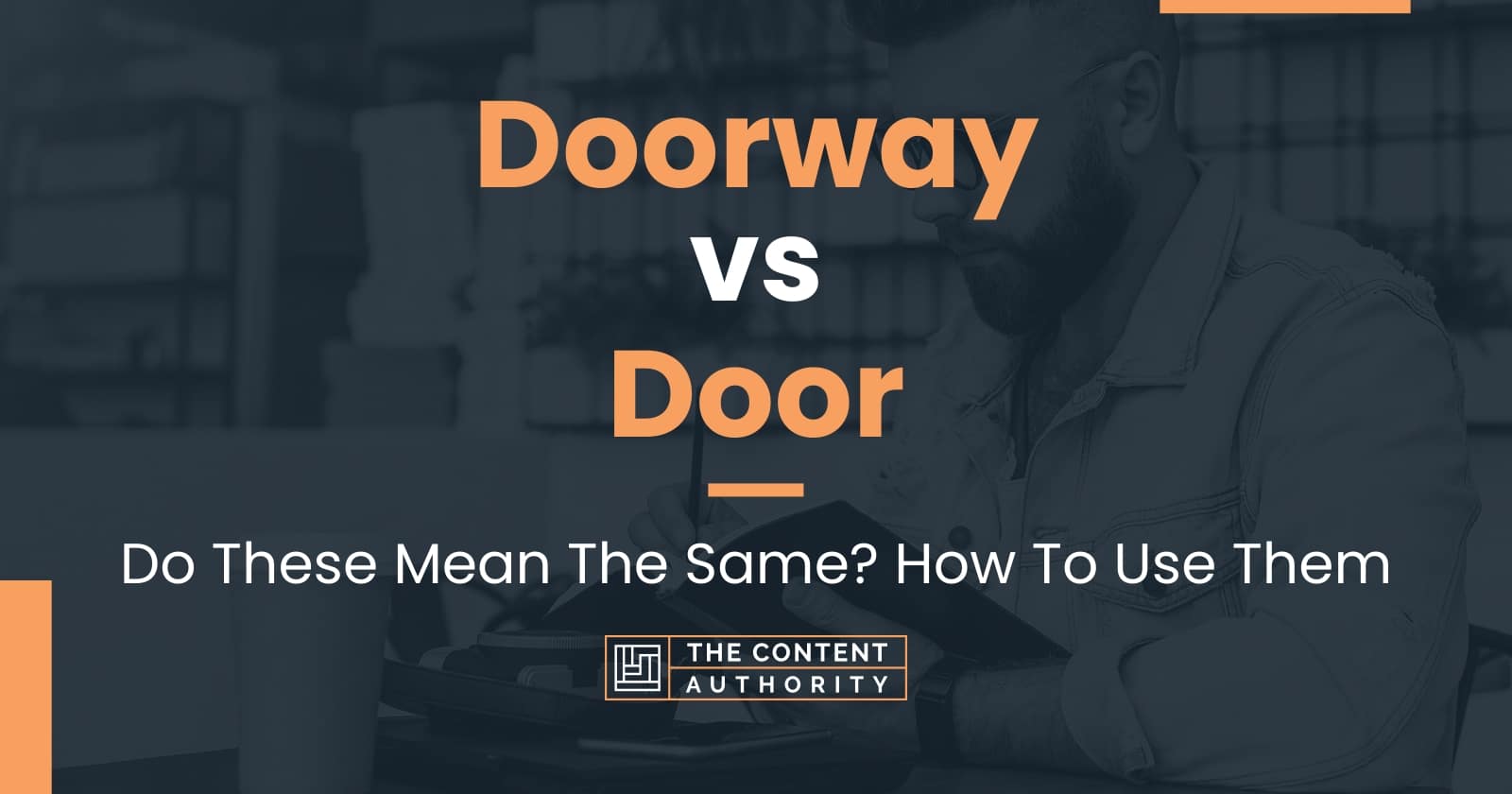 doorway-vs-door-do-these-mean-the-same-how-to-use-them