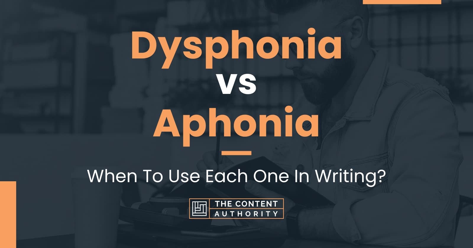 Dysphonia vs Aphonia: When To Use Each One In Writing?