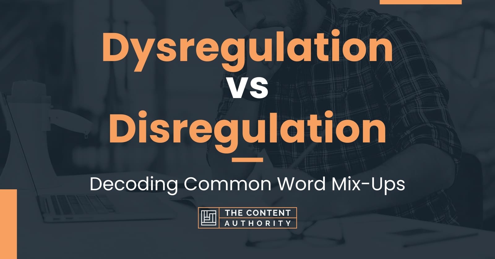 Dysregulation vs Disregulation: Decoding Common Word Mix-Ups