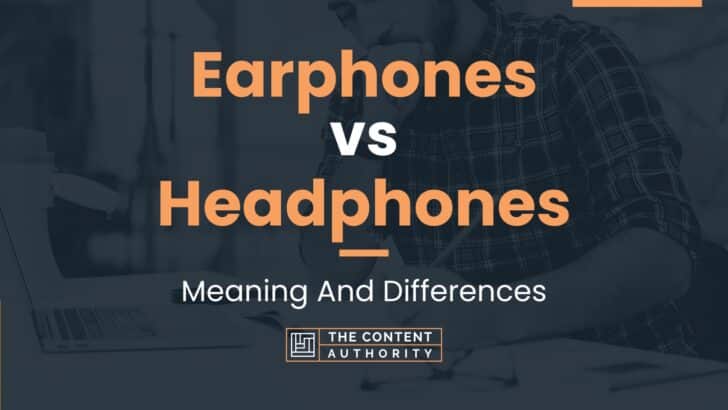 earphones-vs-headphones-meaning-and-differences