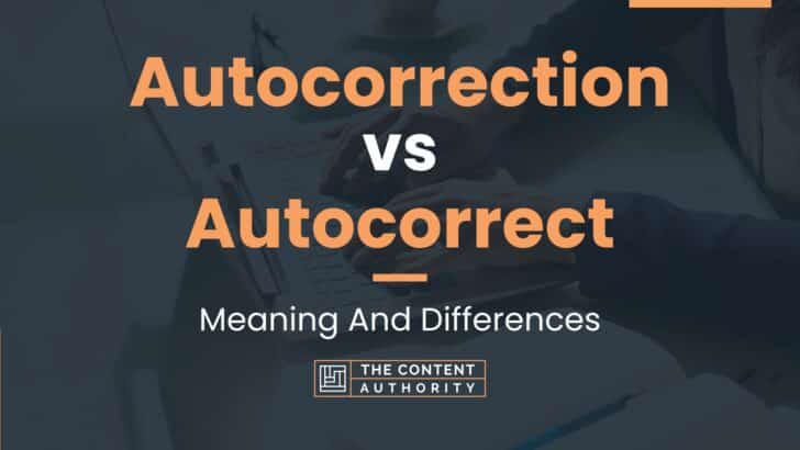 autocorrection-vs-autocorrect-meaning-and-differences