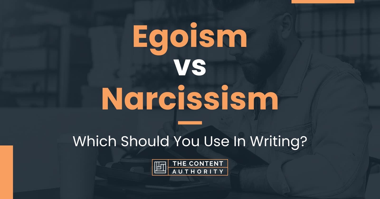 egoism-vs-narcissism-which-should-you-use-in-writing