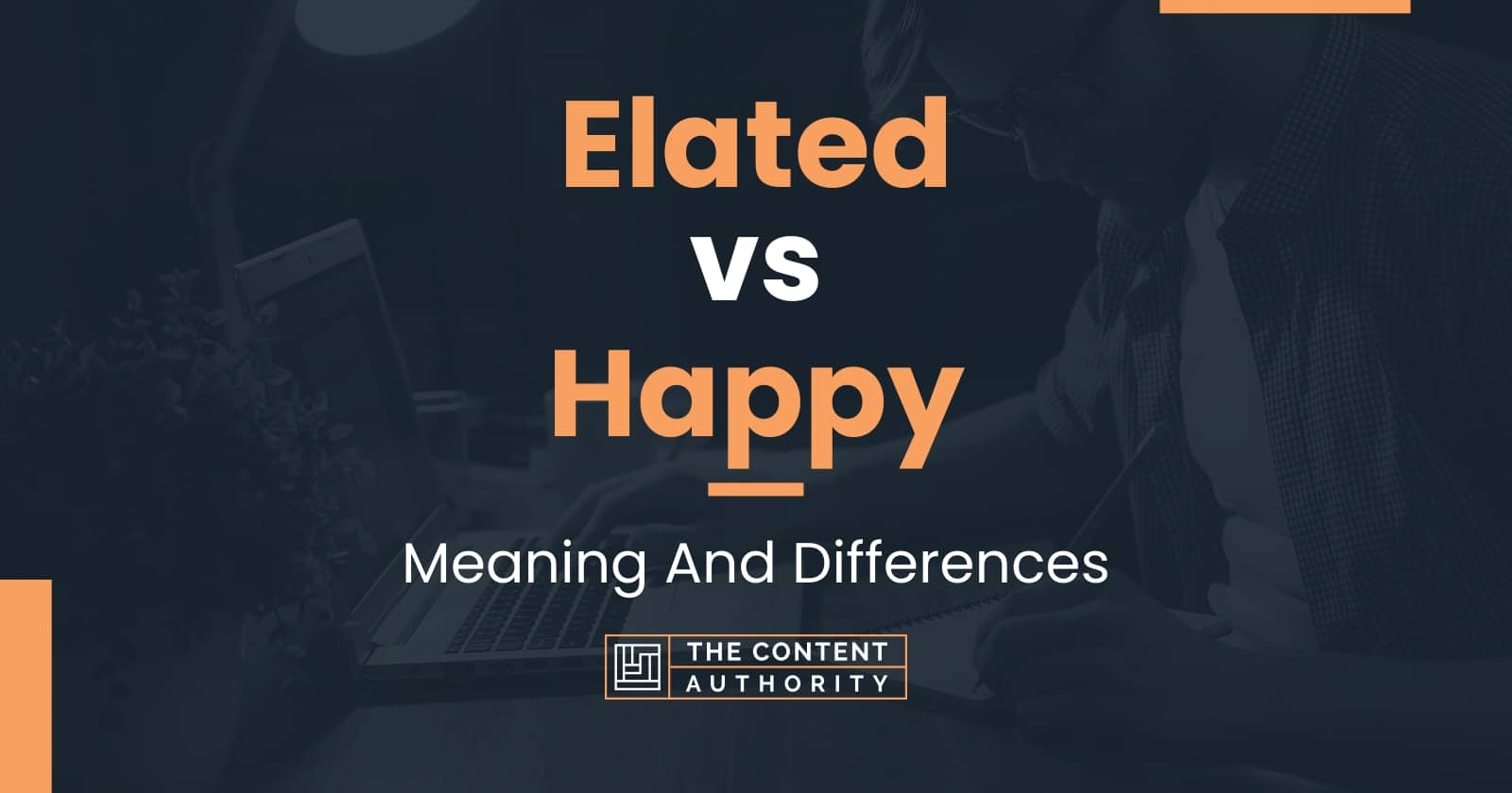 elated-vs-happy-meaning-and-differences