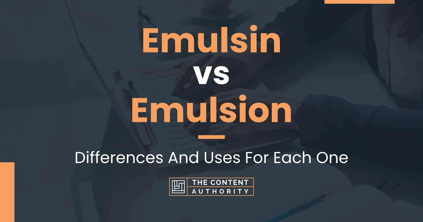 Emulsin vs Emulsion Differences And Uses For Each One
