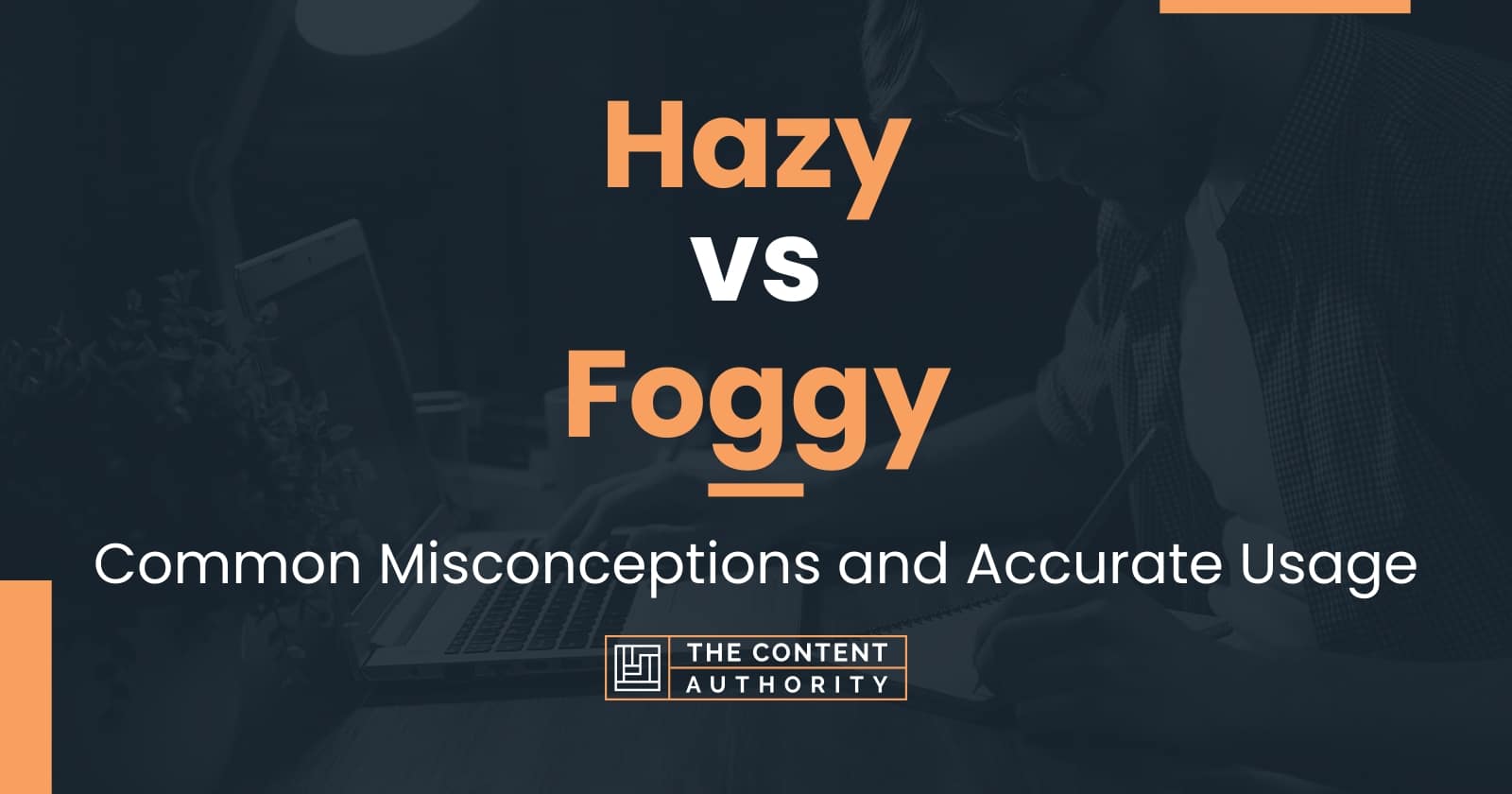 hazy-vs-foggy-common-misconceptions-and-accurate-usage