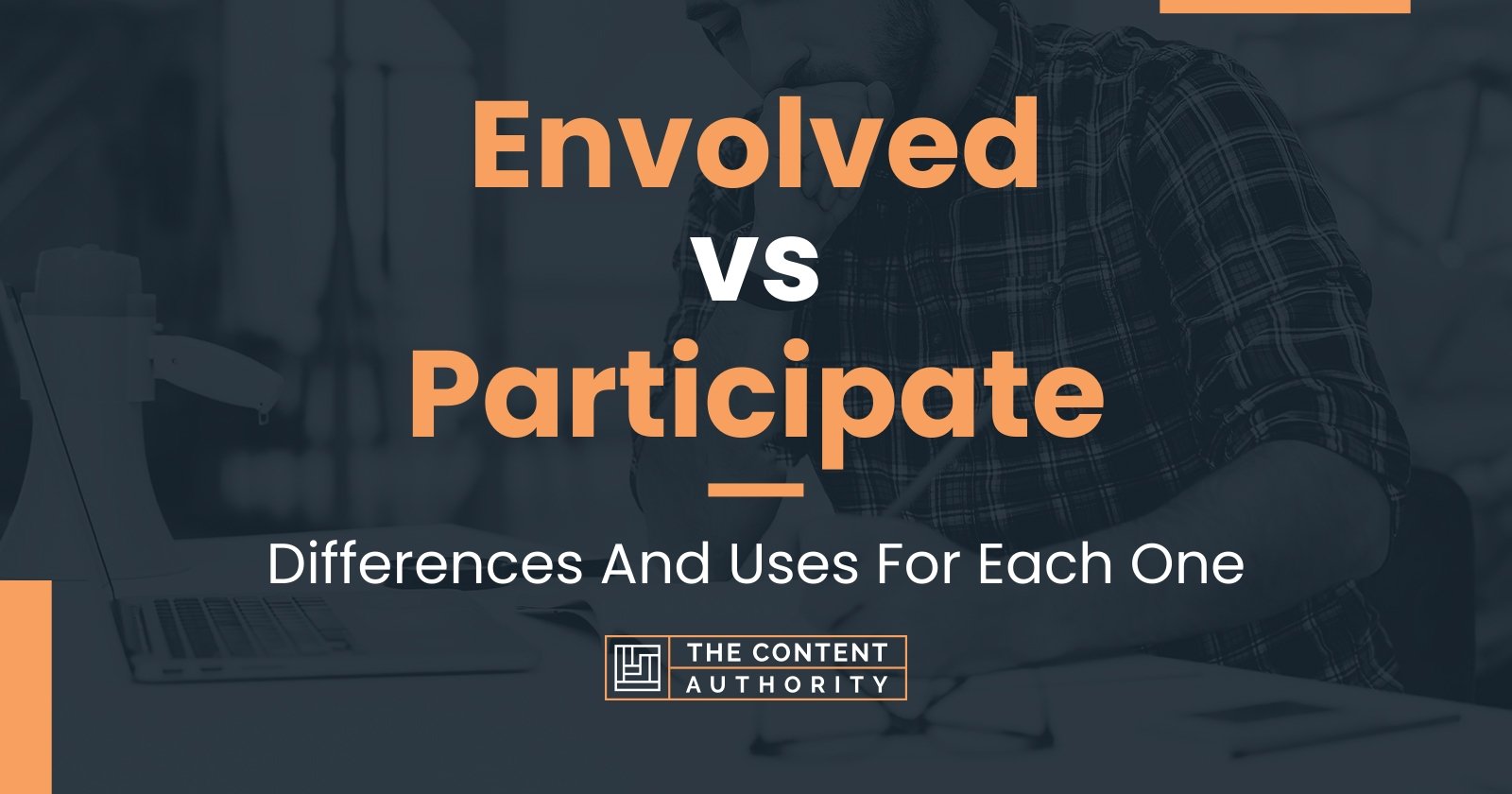 envolved-vs-participate-differences-and-uses-for-each-one