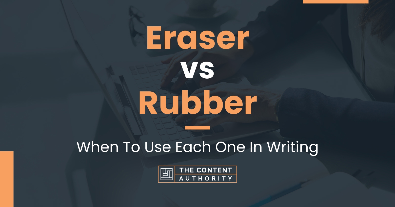 Eraser vs Rubber: When To Use Each One In Writing