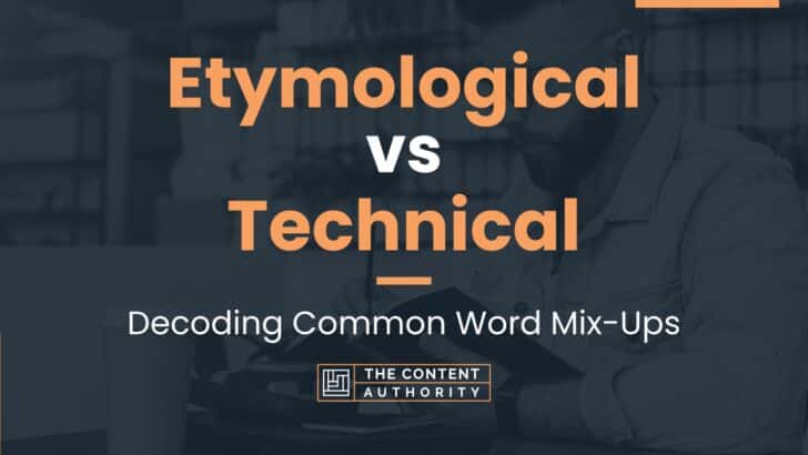 etymological vs technical